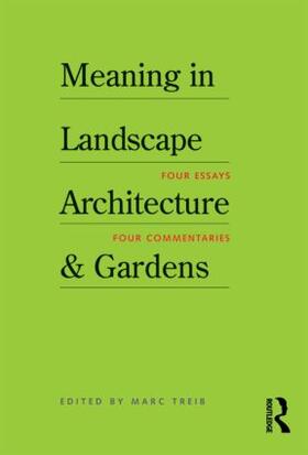 Treib |  Meaning in Landscape Architecture and Gardens | Buch |  Sack Fachmedien