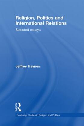 Haynes | Religion, Politics and International Relations | Buch | 978-0-415-61780-2 | sack.de