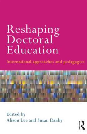 Lee / Danby |  Reshaping Doctoral Education | Buch |  Sack Fachmedien