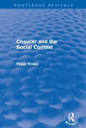 Knapp |  Chaucer and the Social Contest (Routledge Revivals) | Buch |  Sack Fachmedien