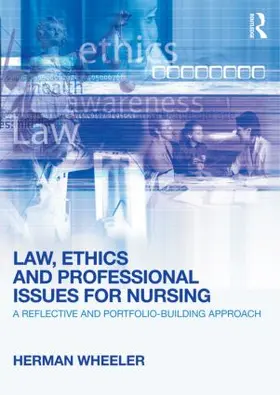 Wheeler |  Law, Ethics and Professional Issues for Nursing | Buch |  Sack Fachmedien