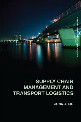 Liu |  Supply Chain Management and Transport Logistics | Buch |  Sack Fachmedien