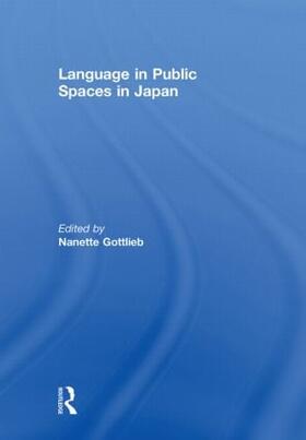 Gottlieb |  Language in Public Spaces in Japan | Buch |  Sack Fachmedien