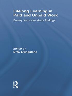 Livingstone |  Lifelong Learning in Paid and Unpaid Work | Buch |  Sack Fachmedien