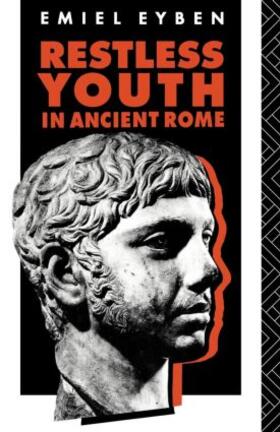 Eyben |  Restless Youth in Ancient Rome | Buch |  Sack Fachmedien