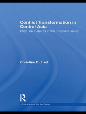 Bichsel |  Conflict Transformation in Central Asia | Buch |  Sack Fachmedien