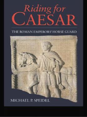 Speidel |  Riding for Caesar | Buch |  Sack Fachmedien