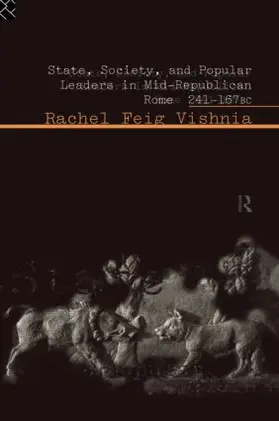 Vishnia |  State, Society and Popular Leaders in Mid-Republican Rome 241-167 B.C. | Buch |  Sack Fachmedien