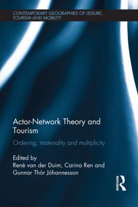 van der Duim / Ren / Thór Jóhannesson |  Actor-Network Theory and Tourism | Buch |  Sack Fachmedien