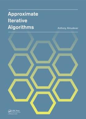 Almudevar |  Approximate Iterative Algorithms | Buch |  Sack Fachmedien