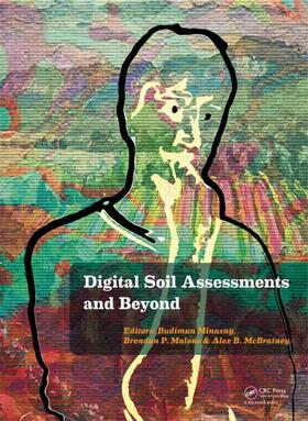 Minasny / Malone / McBratney |  Digital Soil Assessments and Beyond | Buch |  Sack Fachmedien