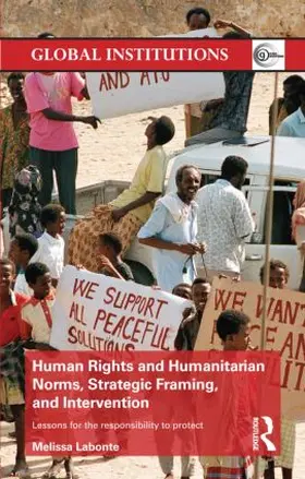 Labonte |  Human Rights and Humanitarian Norms, Strategic Framing, and Intervention | Buch |  Sack Fachmedien