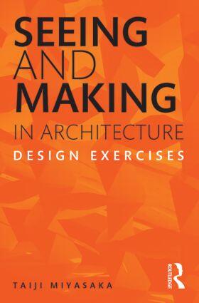 Miyasaka |  Seeing and Making in Architecture | Buch |  Sack Fachmedien