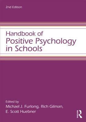 Furlong / Gilman / Scott Huebner |  Handbook of Positive Psychology in Schools | Buch |  Sack Fachmedien