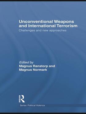 Ranstorp / Normark |  Unconventional Weapons and International Terrorism | Buch |  Sack Fachmedien