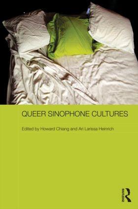 Chiang / Heinrich |  Queer Sinophone Cultures | Buch |  Sack Fachmedien