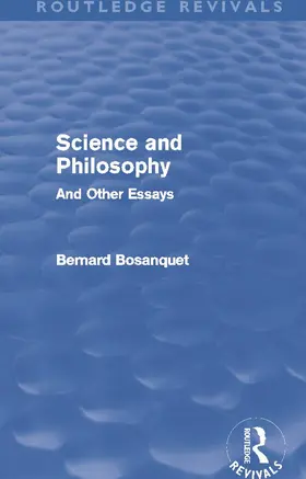 Bosanquet |  Science and Philosophy | Buch |  Sack Fachmedien