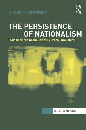 Closs Stephens |  The Persistence of Nationalism | Buch |  Sack Fachmedien