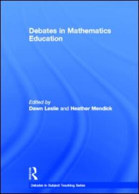 Leslie / Mendick |  Debates in Mathematics Education | Buch |  Sack Fachmedien