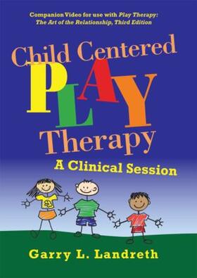 Landreth |  Child Centered Play Therapy | Sonstiges |  Sack Fachmedien