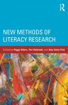 Albers / Holbrook / Flint |  New Methods of Literacy Research | Buch |  Sack Fachmedien