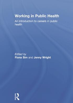 Sim / Wright |  Working in Public Health | Buch |  Sack Fachmedien