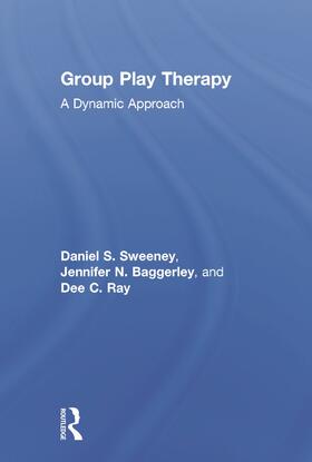 Sweeney / Baggerly / Ray |  Group Play Therapy | Buch |  Sack Fachmedien