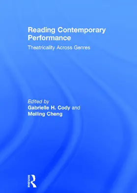 Cheng / Cody |  Reading Contemporary Performance | Buch |  Sack Fachmedien