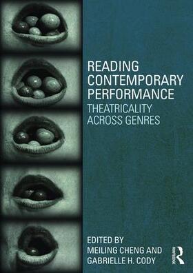 Cody / Cheng |  Reading Contemporary Performance | Buch |  Sack Fachmedien