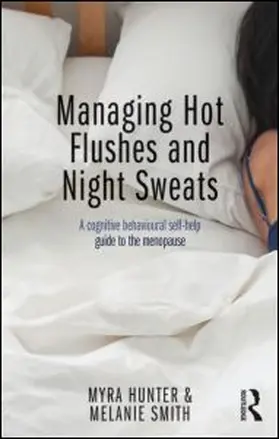 Hunter / Smith |  Managing Hot Flushes and Night Sweats | Buch |  Sack Fachmedien