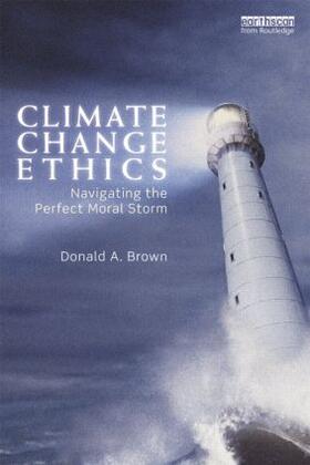 Brown |  Climate Change Ethics | Buch |  Sack Fachmedien
