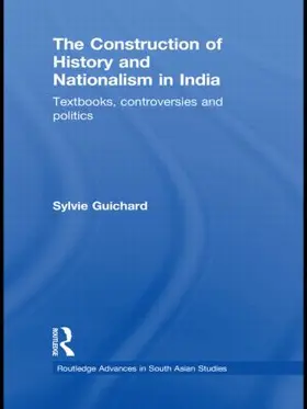 Guichard |  The Construction of History and Nationalism in India | Buch |  Sack Fachmedien