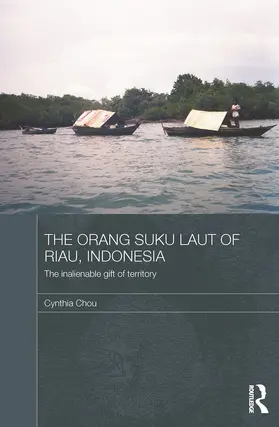 Chou |  The Orang Suku Laut of Riau, Indonesia | Buch |  Sack Fachmedien