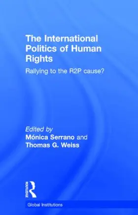 Serrano / Weiss |  The International Politics of Human Rights | Buch |  Sack Fachmedien