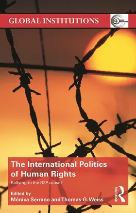 Serrano / Weiss |  The International Politics of Human Rights | Buch |  Sack Fachmedien