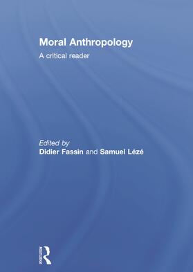 Fassin / Lézé |  Moral Anthropology | Buch |  Sack Fachmedien
