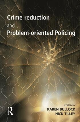 Bullock / Tilley |  Crime Reduction and Problem-oriented Policing | Buch |  Sack Fachmedien