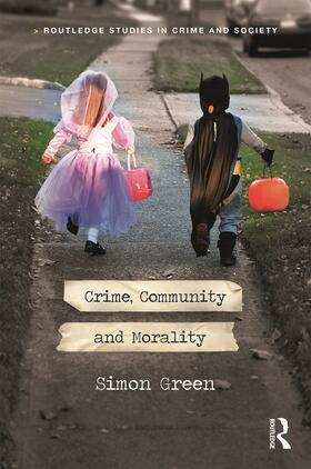 Green | Crime, Community and Morality | Buch | 978-0-415-62767-2 | sack.de