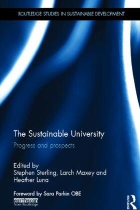 Sterling / Maxey / Luna |  The Sustainable University | Buch |  Sack Fachmedien