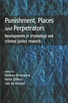 Bruinsma / Elffers / De Keijser | Punishment, Places and Perpetrators | Buch | 978-0-415-62797-9 | sack.de