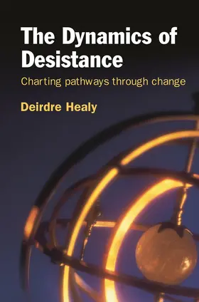 Healy |  The Dynamics of Desistance | Buch |  Sack Fachmedien