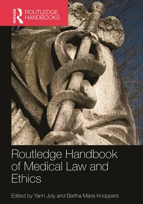 Joly / Knoppers |  Routledge Handbook of Medical Law and Ethics | Buch |  Sack Fachmedien