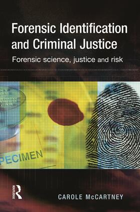 McCartney |  Forensic Identification and Criminal Justice | Buch |  Sack Fachmedien