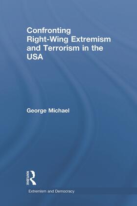 Michael |  Confronting Right Wing Extremism and Terrorism in the USA | Buch |  Sack Fachmedien