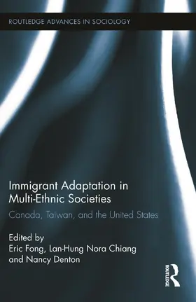 Fong / Chiang / Denton |  Immigrant Adaptation in Multi-Ethnic Societies | Buch |  Sack Fachmedien