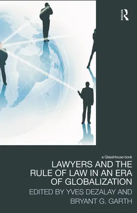 Dezalay / Garth |  Lawyers and the Rule of Law in an Era of Globalization | Buch |  Sack Fachmedien