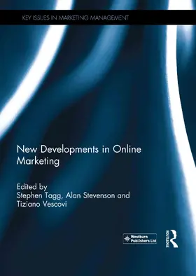 Tagg / Stevenson / Vescovi |  New Developments in Online Marketing | Buch |  Sack Fachmedien