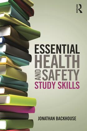 Backhouse |  Essential Health and Safety Study Skills | Buch |  Sack Fachmedien