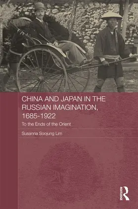 Lim |  China and Japan in the Russian Imagination, 1685-1922 | Buch |  Sack Fachmedien