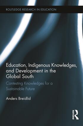 Breidlid |  Education, Indigenous Knowledges, and Development in the Global South | Buch |  Sack Fachmedien